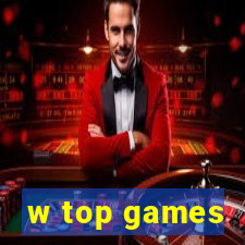 w top games
